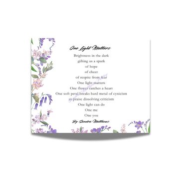 Small cards - words that touch.
One Light Matters Card with original poetry from Sandra Matthews.