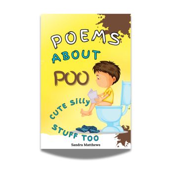 Fun children's book from Irish Poet Sandra Matthews
Thirty original poems, for children who enjoy toilet humour and younger children too.
