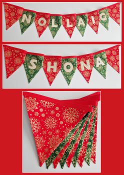 Beautiful Nollaig Shona Bunting.
Two strings. Each flag measures approximately 20 x 20cm.  