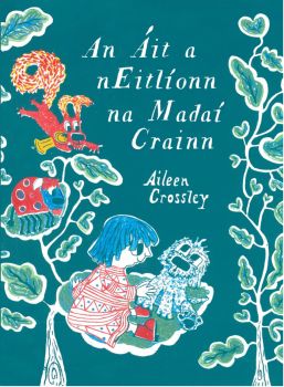 Irish language children&rsquo;s picture book by Aileen Crossley which takes us on a magical journey through nature to the special places that fill your heart with joy.This is a beautifully produced book with a distinctive visual style that originated as lithographic prints. The limited colour palette and surreal nature-creatures call to mind Tove Jansson&rsquo;s Toffel, the minor Moomin mate who went on to inspire stand-alone titles: high praise indeed.&nbsp;&mdash;Sara Keating, Irish Times
A joy to read. &mdash;Ruth Concannon, Irish Examiner
&nbsp;