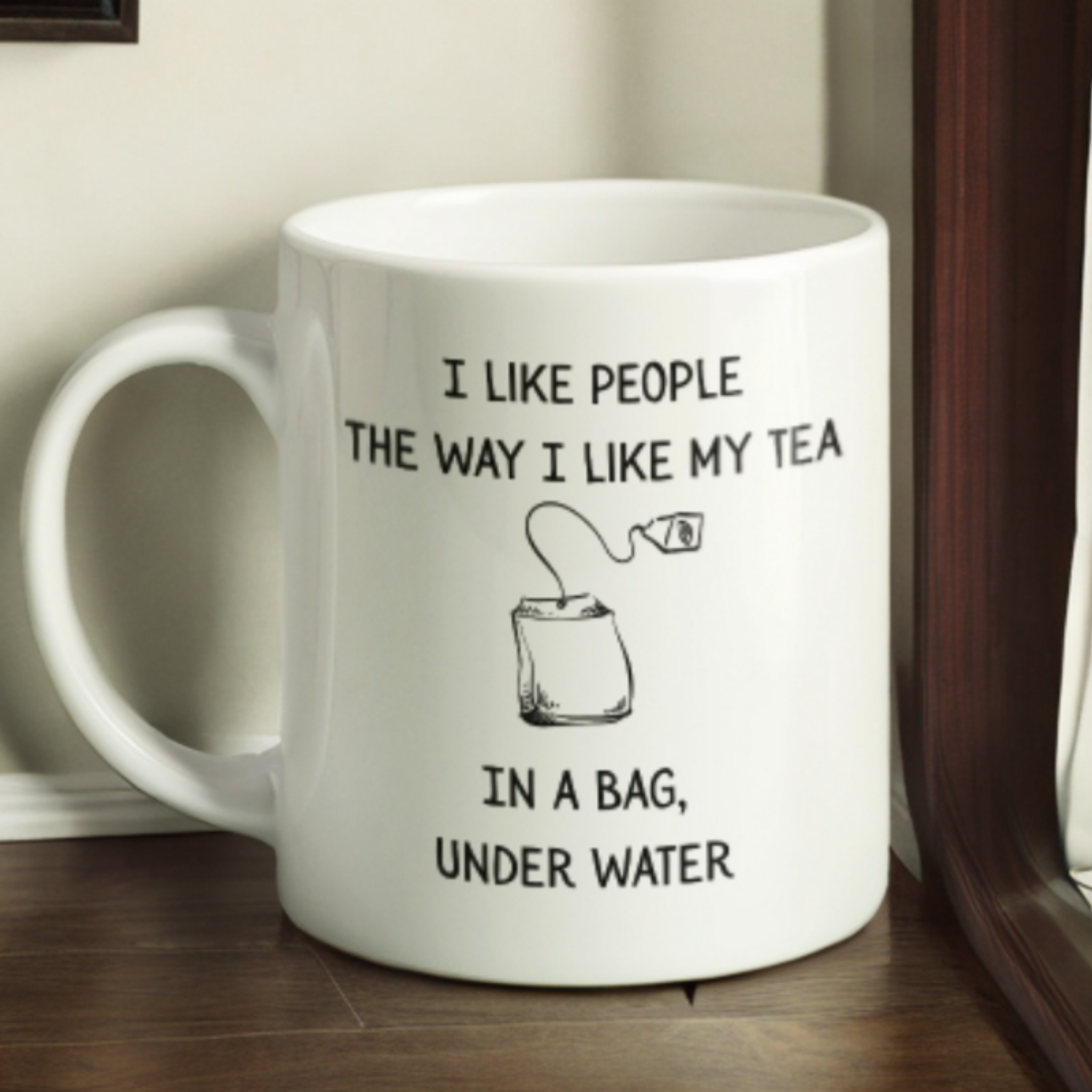 I like people the way I like my tea - in a bag under water.
11oz white ceramic mug.&nbsp; Microwave and dishwasher safe.
Made in County Wexford, Ireland.