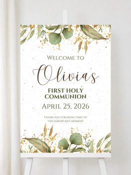Personalised First Holy Communion Welcome Signs with Eucalyptus &amp; Gold Accents

Create a warm and elegant welcome for your guests with our beautifully designed personalised First Holy Communion welcome signs. Featuring delicate eucalyptus greenery with golden accents and soft watercolour details, these premium prints bring natural beauty and grace to your child's sacred celebration.
