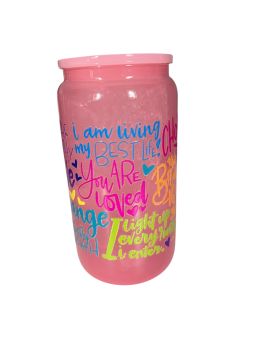 &nbsp;16oz frosted pink Libby glass jar with lid and reusable straw, featuring colorful motivational quotes like &ldquo;I am living my BEST life&rdquo; and &ldquo;You are loved.&rdquo;
&nbsp;