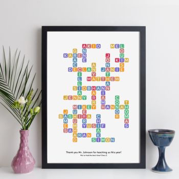 This personalised Teacher Thank You print is a unique, personal way to thank a teacher or teaching assistant for everything they&rsquo;ve done over the last year. This print shows the class names in a crossword, with up to 35 first names (no surnames, please, because they make the crossword very large and the text very small!)
&nbsp;
You can also add an optional title and message below the crossword (e.g. class, school and teacher&rsquo;s name).
&nbsp;
Ask us for a quote of you want more than one identical prints (e.g. as gifts for the children in the class to celebrate their year).
&nbsp;
If we have any questions about your order, we&rsquo;ll be in touch with you to clarify before we create it.
The gallery pictures illustrate how your print might look if it was framed.
&nbsp;
Prints

Prints are made on high quality matte photo paper

Shipping

Prints are shipped in strong, protective packaging.
