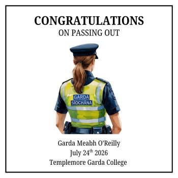 Garda Graduation / Attestation Card &ndash; Personalised Keepsake
Celebrate this proud achievement with a beautifully personalised Garda Graduation or Attestation card, designed to be treasured for years to come.
Printed on premium&nbsp;6x6 luxury linen cardstock, this deluxe bespoke card is individually customised to create a truly unique keepsake.
Features:

Premium 6x6 luxury linen card
Personalised with the graduate's name, graduation/attestation details and date
Customise the hairstyle and hair colour to resemble the recipient
Choice of uniform details where applicable
Professionally printed on high-quality deluxe cardstock
A thoughtful keepsake to treasure long after the ceremony

Whether it's to congratulate a family member, friend, son, daughter, partner or colleague on joining An Garda S&iacute;och&aacute;na, this elegant personalised card makes a meaningful memento of a very special milestone.
Each card is individually made to order, creating a unique keepsake that celebrates their dedication, hard work and the beginning of an exciting career.