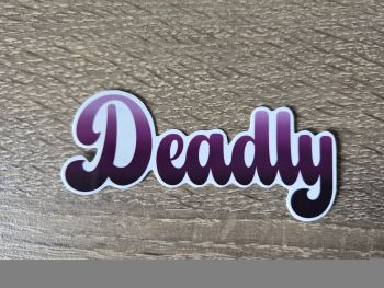 A water resistant vinyl sticker.